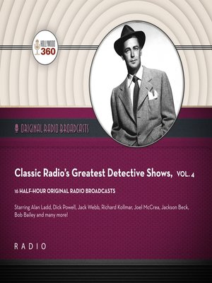 cover image of Classic Radio's Greatest Detective Shows, Volume 4